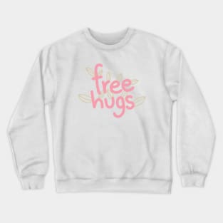 Free Hugs Digitally Created Handwritten Graphic Art GC-102 Crewneck Sweatshirt